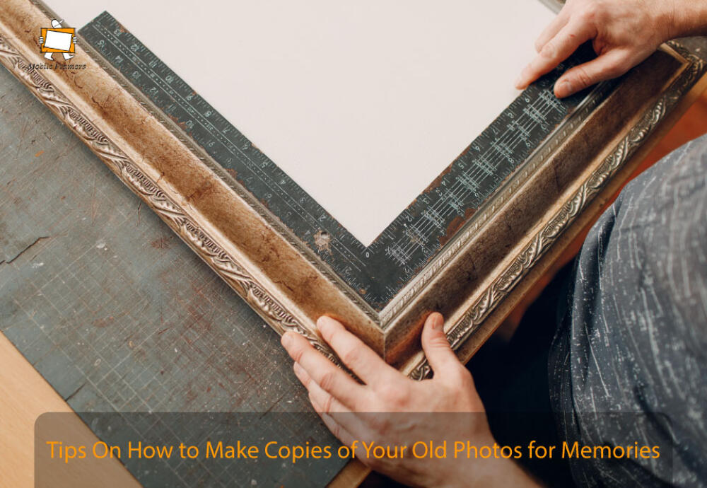 Tips On How to Make Copies of Your Old Photos for Memories