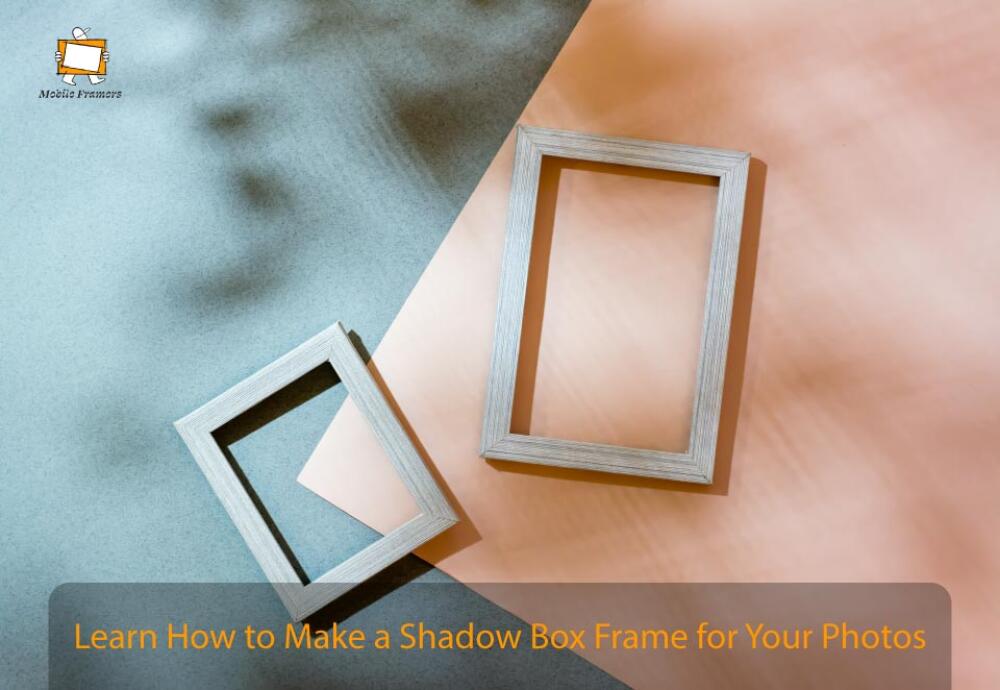 Learn How to Make a Shadow Box Frame for Your Photos